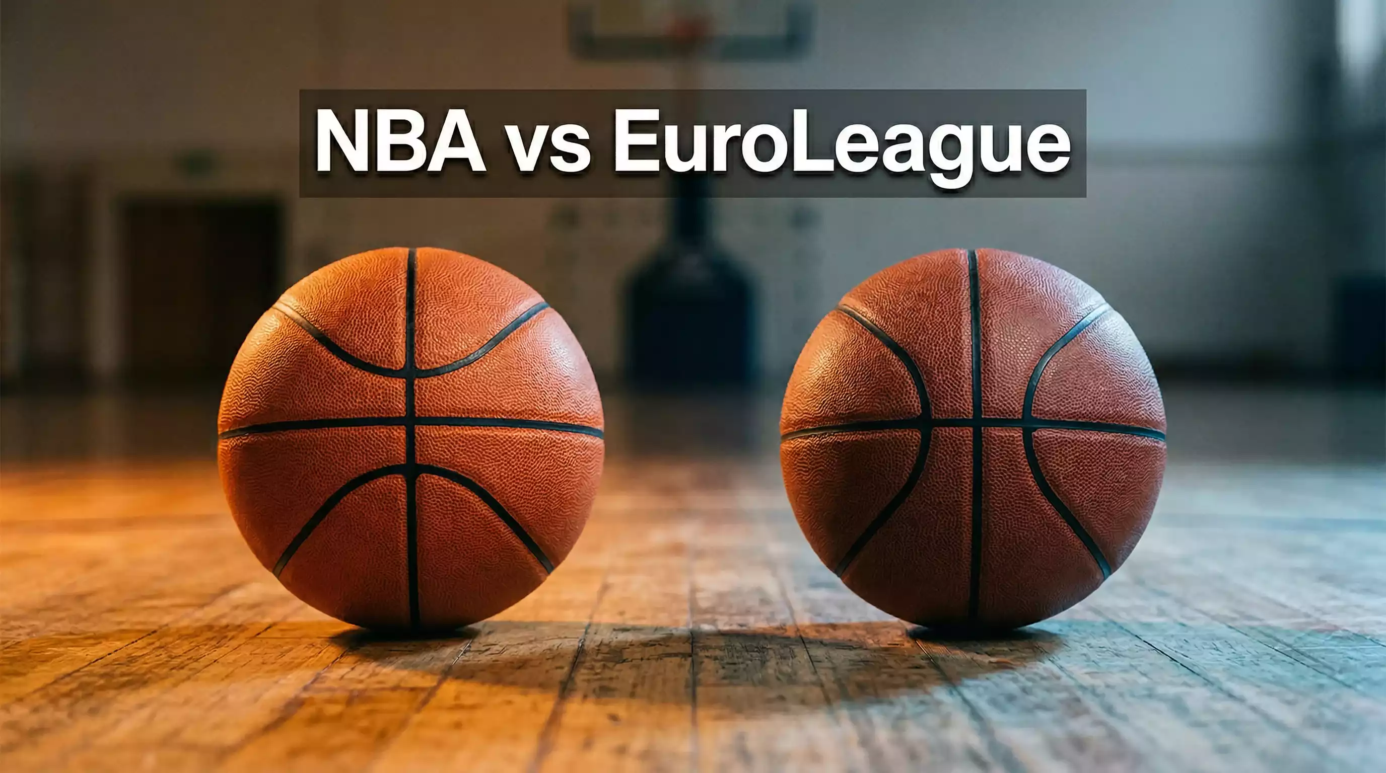 NBA vs EuroLeague wedden verschillen overeenkomsten